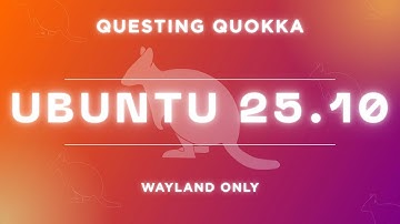 Ubuntu 25.10 Review – Questing Quokka | What’s New, Improvements & Final Thoughts
