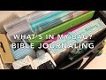 What’s in My Bag? - Bible Journaling