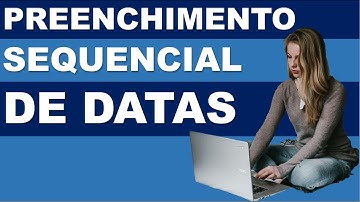 Como utilizar o preenchimento automático de datas no Excel