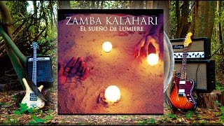 Zamba Kalahari - 'El sueño de Lumiere' (Full Album - 2015)