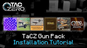 *OLD* How to Install TaCZ Gunpacks / Addons (Tutorial)