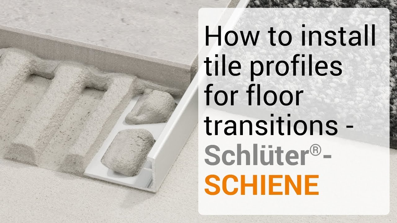 How To Install Tile Profiles For Floor Transitions Schluter