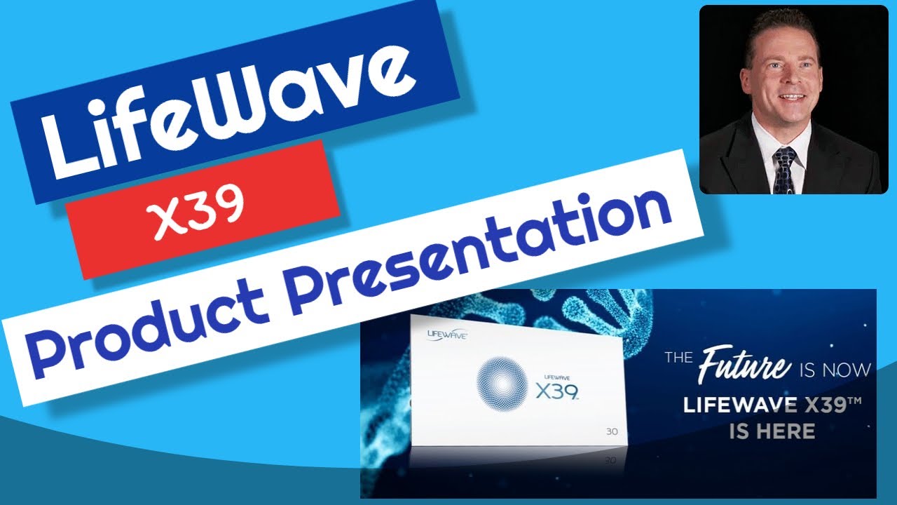 LifeWave X39 Product Presentation