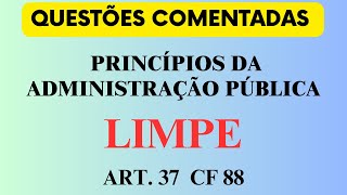 Questões para Concurso - Princípios da Administração Pública LIMPE