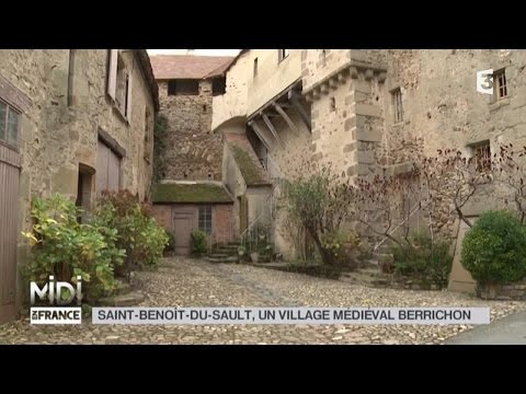 SUIVEZ LE GUIDE : Saint-Benoît-du-Sault, un village médiéval Berrichon