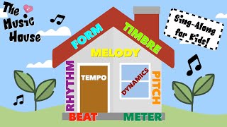 Music Song for Kids: The Music House! [Learn the Elements of Music]