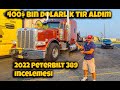 400$ Dolarlik Tir Aldim | 2022 Peterbilt 389 Incelemesi