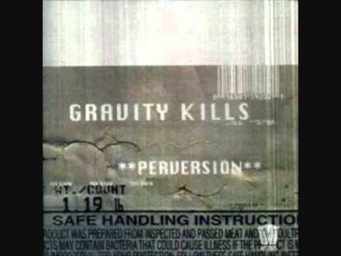 Gravity Kills — Gravity Kills - Drown - Perversion