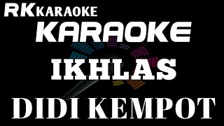 KARAOKE DIDI KEMPOT - IKHLAS