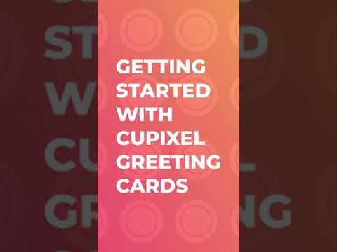 Getting Started With Cupixel Greeting Cards