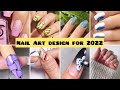 Nail art design for 2022 | Easy nail art |nail art complication|nail style