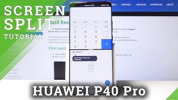 How to Split Screen in Huawei P40 Pro – Create Dual Screen