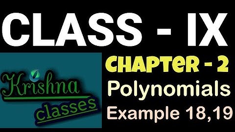 Class 9th Mathematics, Chapter 2 | Polynomials | Example 18 and 19 #ncertchapter2 #krishnaclasses