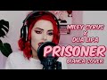 Miley Cyrus - Prisoner Ft. Dua Lipa (Bianca Cover)