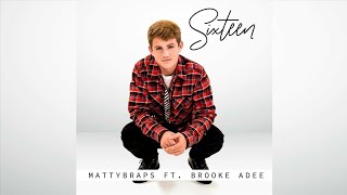 MattyBRaps-Sixteen ft.Brooke Adee Lyrics