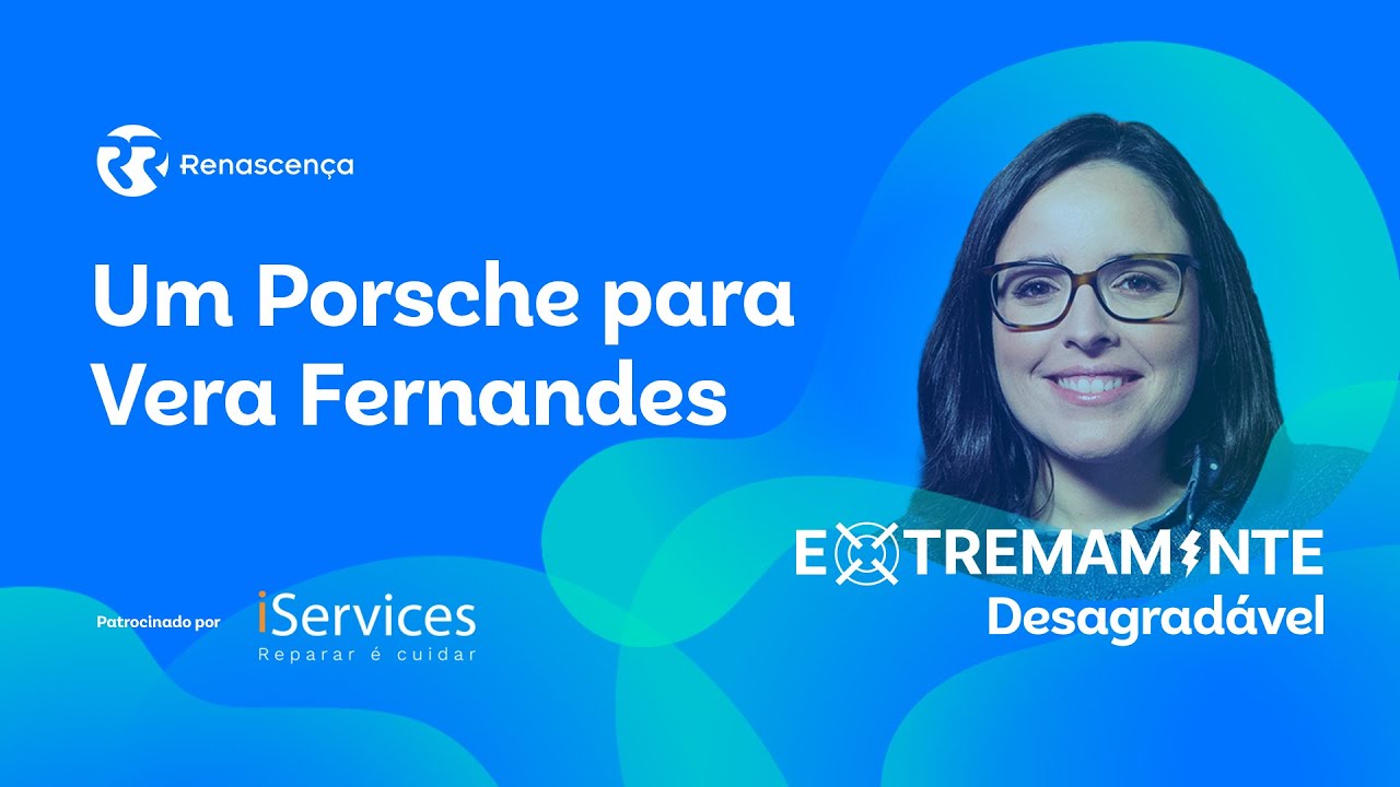 Um Porsche para Vera Fernandes - Extremamente Desagradável