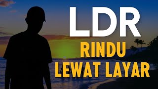 Lagu Paling Menyentuh untuk Pejuang LDR