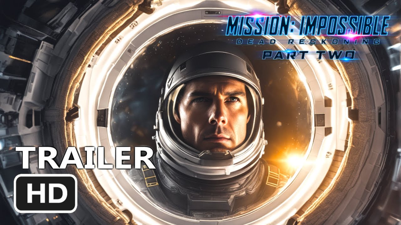Mission Impossible 8 Dead Reckoning Part Two Concept Trailer (2024