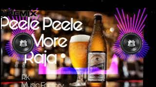 peele peele o more raja dj 🎶||hardbass||trending song||use headphone🎧||_mahakal_dj_production_