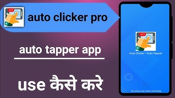 auto clicker pro auto tapper app use kaise kare auto clicker pro