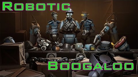 Team Fortress 2 "Robotic Boogaloo" Community-Made Update + Trailer