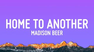 Video thumbnail of "Madison Beer - Home To Another One Lyrics)"