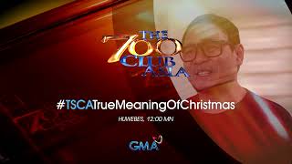 The True Meaning of Christmas | The 700 Club Asia Trailer | #TSCATrueMeaningOfChristmas