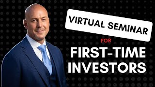 How To Buy Your First Investment Property [Virtual Investors Seminar]