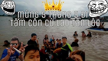 mùng 5 tháng 5 đi tâm côn ơ cù lao tân lôc NCP Vlogs