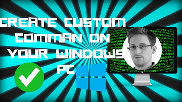 How To Create Your Own Custom Commands on Windows 2017|NafChillyTube