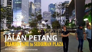 Evening Walk ~ Thamrin Nine to Sudirman Plaza thru Setiabudi Astra MRT Station ~ Jakarta