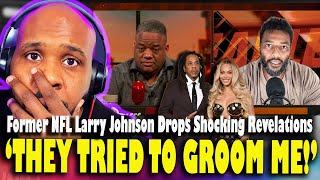 'THEY TRIED TO GR**M ME!' Former NFL Larry Johnson Drops SHOCKING REVELATIONS About Jay-z & Beyonce