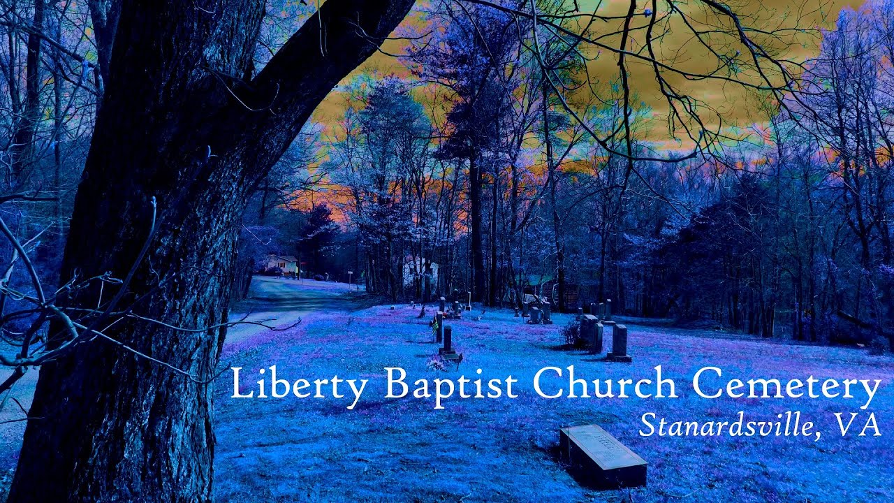 Liberty Baptist Church Cemetery Stanardsville, VA YouTube