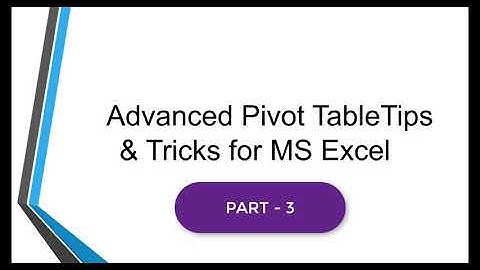 Part 3 of Top 30 Advanced Pivot Table hacks (Tips & Tricks) For Microsoft Excel
