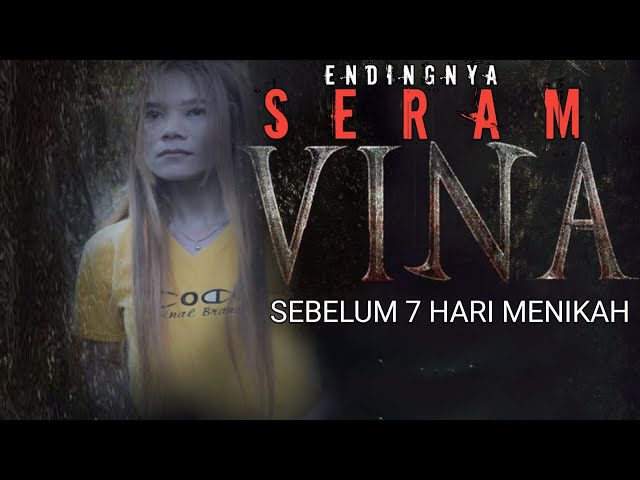 Vina sebelum 7 hari menikah❗Lebih seram dari aslinya class=