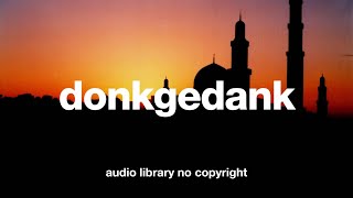 Donkgedank - Eastern (Royalty Free Backsound Nusantara)