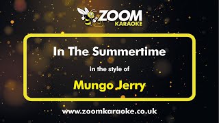 Video thumbnail of "Mungo Jerry - In The Summertime - Karaoke Version from Zoom Karaoke"