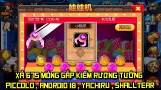 Siêu Anh Hùng Hội Tụ - Xả 675 Móng Gắp Kiếm Rương Yachiru Broly Android 18 Shalltear Test Nhân Phẩm