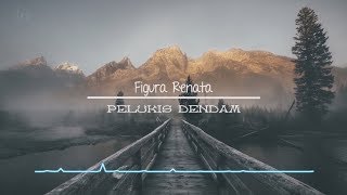 Figura Renata - Pelukis Dendam (Unofficial Lyric Video)