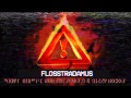FLOSSTRADAMUS - DONT TRIP FEAT. SIZZY ROCKET & RUN THE JEWELS