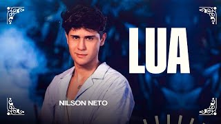 🎶 Nilson Neto - LUA (Clipe Oficial)