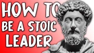 How Lead Like a Stoic Emperor