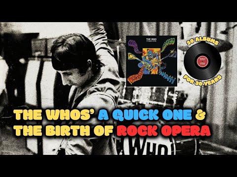The Who: 'A Quick One' & The Birth of Rock Opera | 30 Albums for