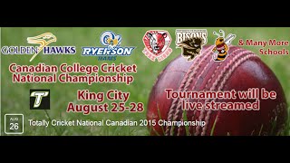 2015 08 28 - Totally Cricket National Canadian Colleges Championship