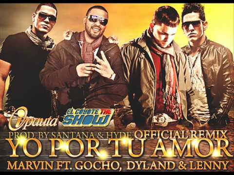 Yo Por Tu Amor (Official Remix) - Marvin Ft. Gocho & Dyland Y Lenny ◄NEW ® 2011