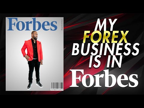My Forex Business Is In Forbes Magazine