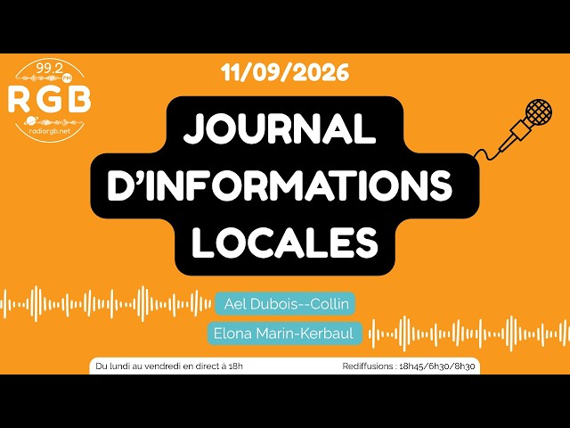 Journal d'informations locales - Vendredi 11 septembre 2026 - Radio RGB 99.2 FM