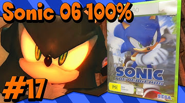 Sonic 06 100%  - Let