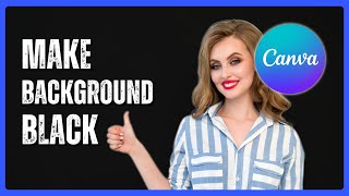 How To Make Background Black In Canva