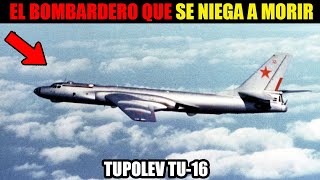 ¿POR QUÉ EL TUPOLEV TU-16 SIGUE SIENDO UNA AMENAZA DESPUÉS DE 70 AÑOS?
